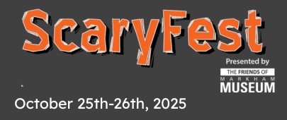 ScaryFest Presented by The Friends of Markham Museum